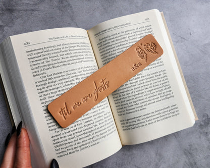 Personalized leather bookmark - 'Til we are ghosts