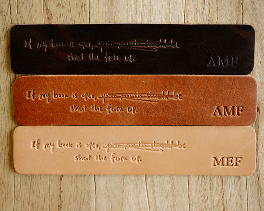 Bookmark - If my book is open, shut the f up.