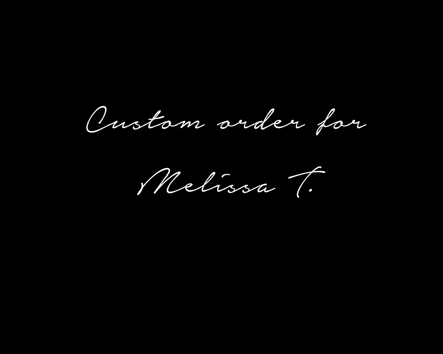 Custom upgrade for Melissa T